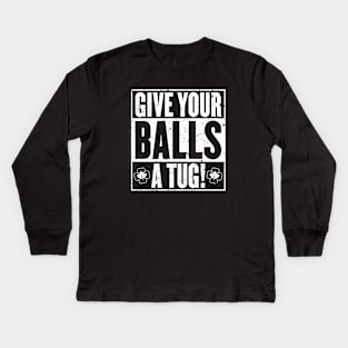 Give your balls a tug - [Rx-Tp] Kids Long Sleeve T-Shirt